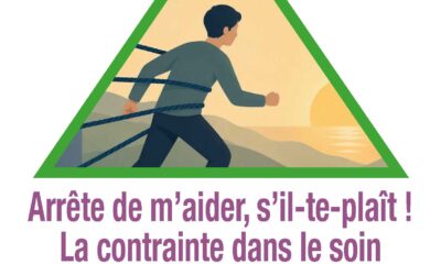 17 novembre 2026 / Co-organisateurs du Triangle / Rencontre« Arrête de m’aider, s’il-te-plaît !» La contrainte dans le soin